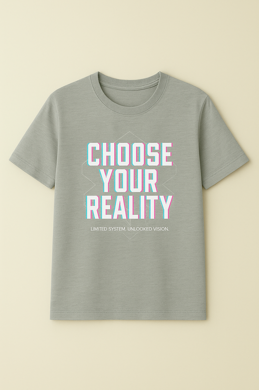 Koszulka "Choose Your Reality" – Wybierz Swoją Rzeczywistość