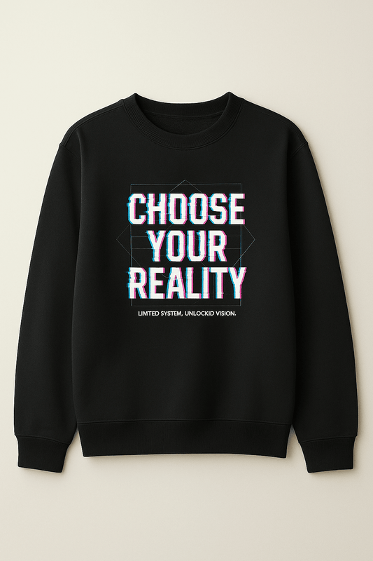 Bluza z drukiem "choose your reality„