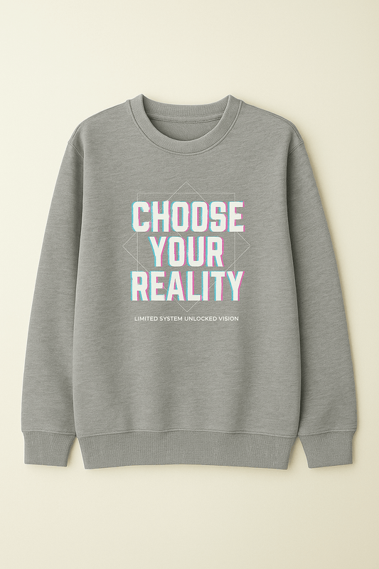 Bluza z drukiem "choose your reality„